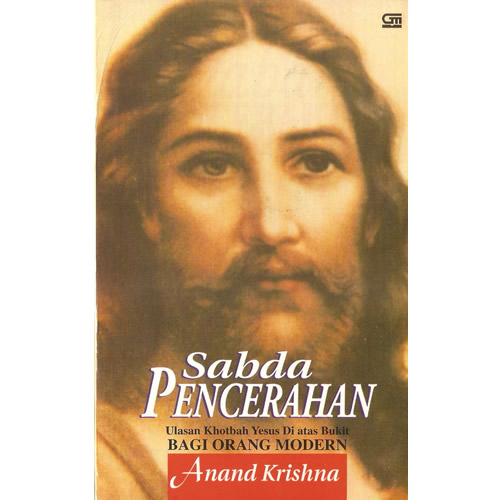 Buku Spiritual: Sabda Pencerahan: Ulasan Khotbah Yesus di 